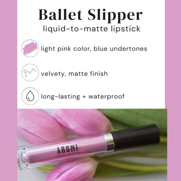 Aromi Matte Liquid Lipstick | Light, Baby Pink Lip Color with Blue Undertones, Long-lasting, Vegan, Cruelty-free, Smudge Proof, Waterproof (Ballet Sli - Image 2